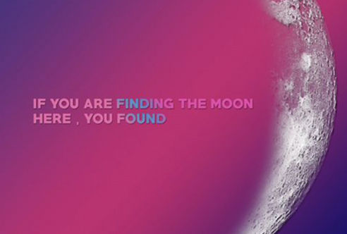 IF YOU ARE FINDING THE MOON, HERE YOU FOUND.
